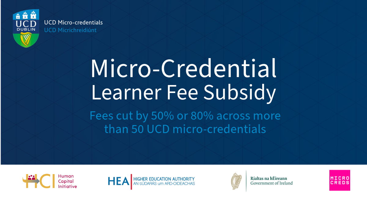 Fees cut by 50% or 80% across more than 50 UCD micro-credentials